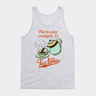 Warm your crumpets, it's Tea Time! Tank Top